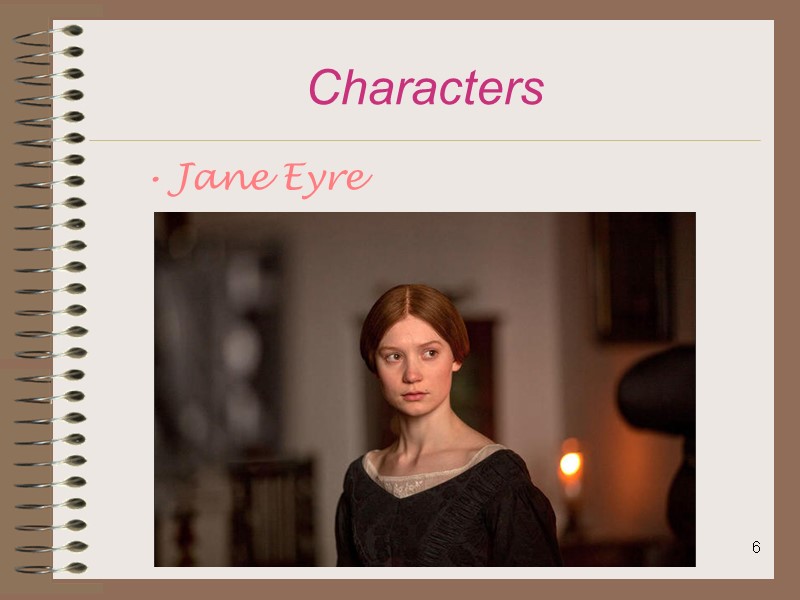 6 Characters  Jane Eyre
